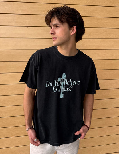 Do You Believe in Jesus Heavyweight Tee - A-1 Thread Vault
