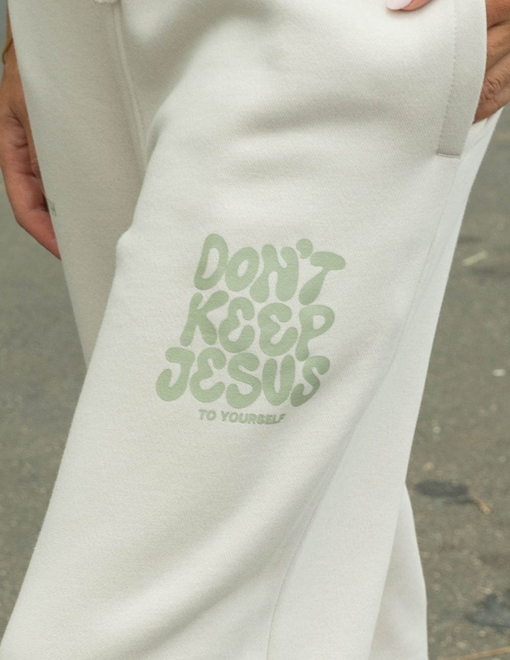 Don't Keep Jesus to Yourself Unisex Sweatpant - A-1 Thread Vault