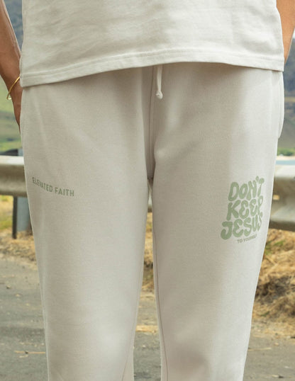 Don't Keep Jesus to Yourself Unisex Sweatpant - A-1 Thread Vault