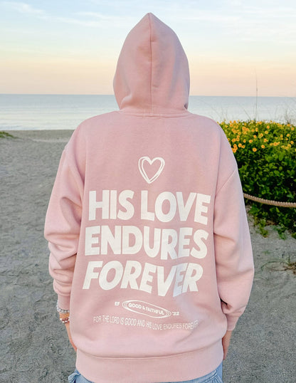 His Love Endures Forever Unisex Hoodie - A-1 Thread Vault