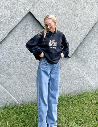 I Hope You Know Unisex Hoodie - A-1 Thread Vault