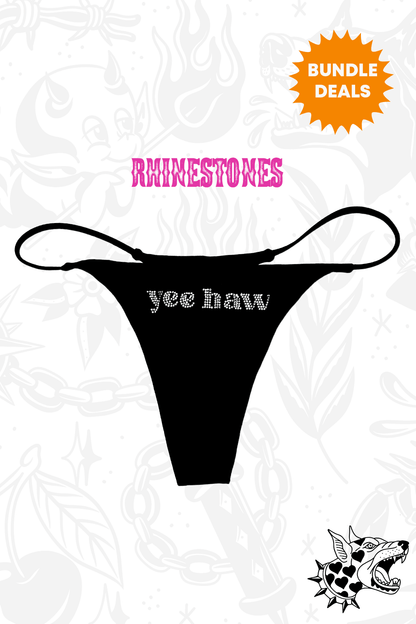 Yee Haw Rhinestone Thong - A-1 Thread Vault