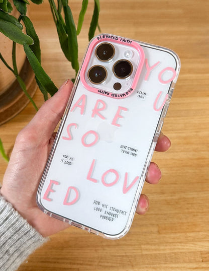 You Are So Loved Phone Case - A-1 Thread Vault