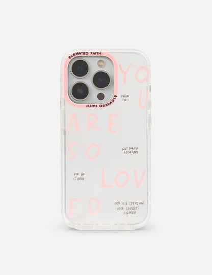 You Are So Loved Phone Case - A-1 Thread Vault